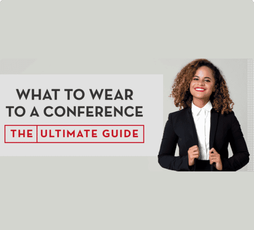 What to Wear to a Conference: The Ultimate Guide