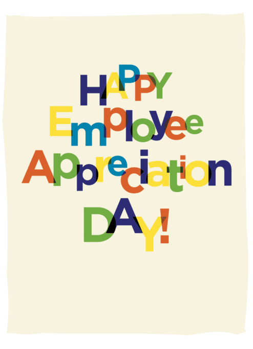 Happy Employee Appreciation Day!