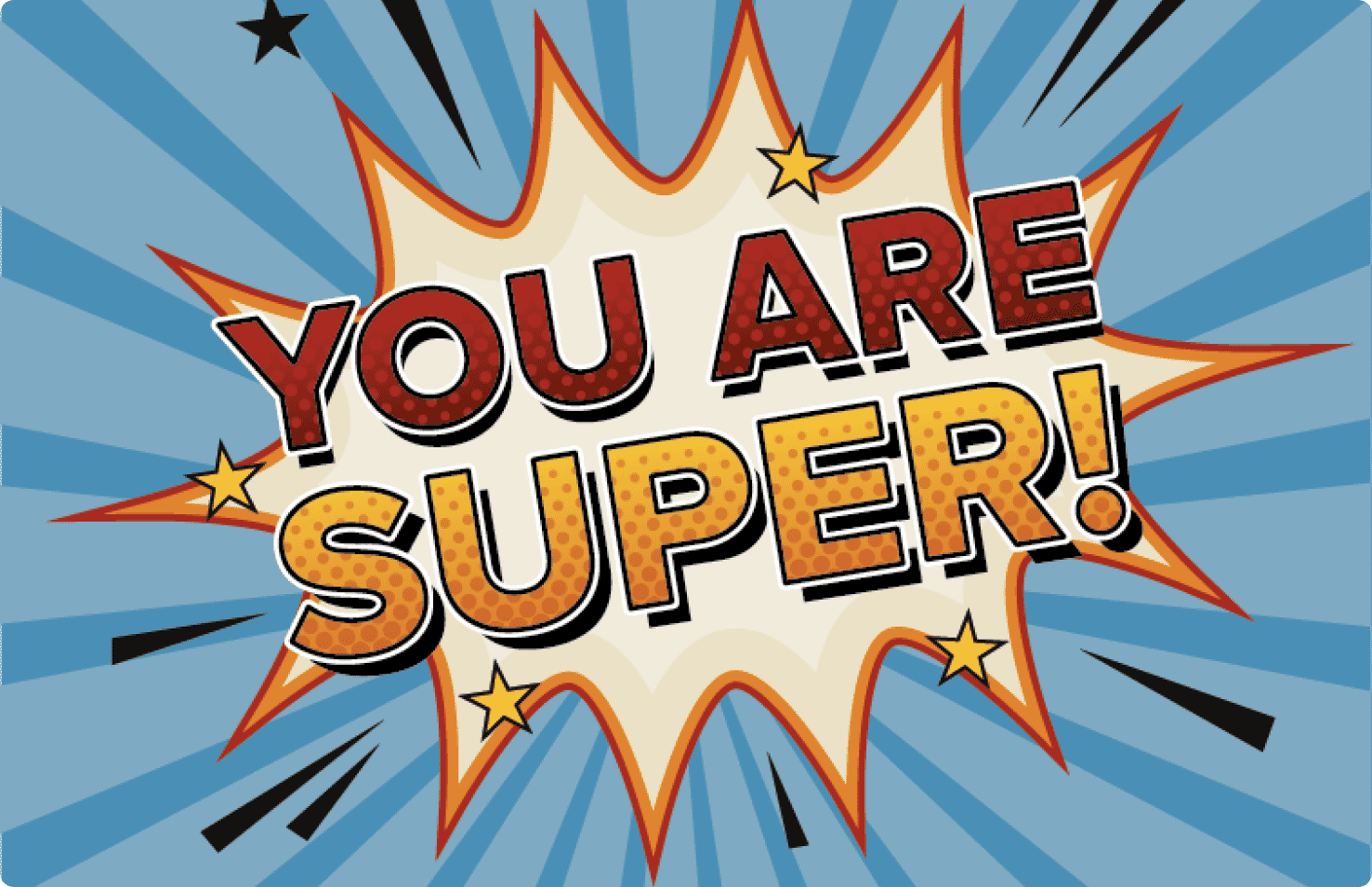 You Are Super! Thank You For All You Do!