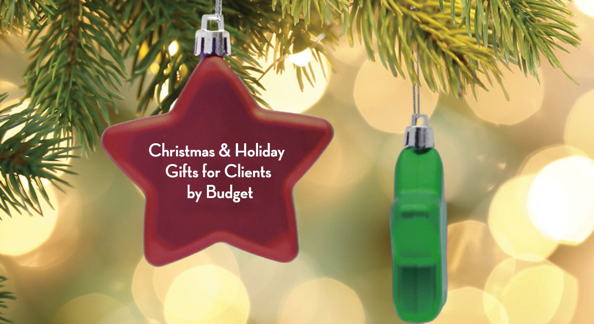 Christmas & Holiday Gifts<br>for Clients by Budget