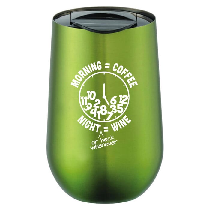 Stainless steel wine tumbler with coffee and wine quote