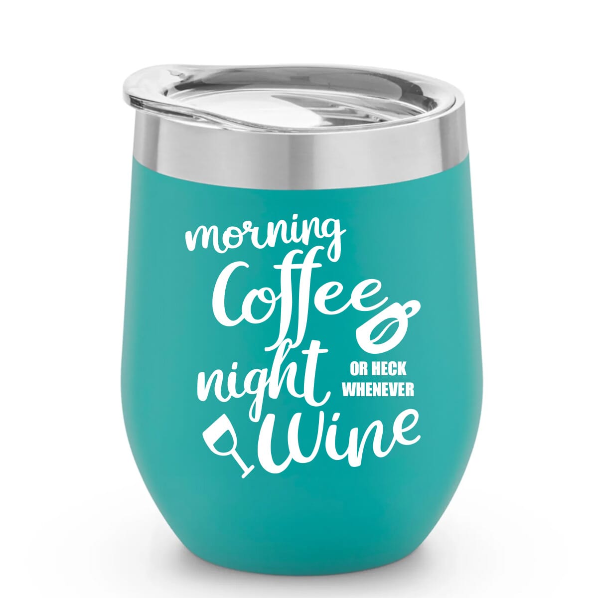 Stainless steel wine tumbler with coffee and wine quote