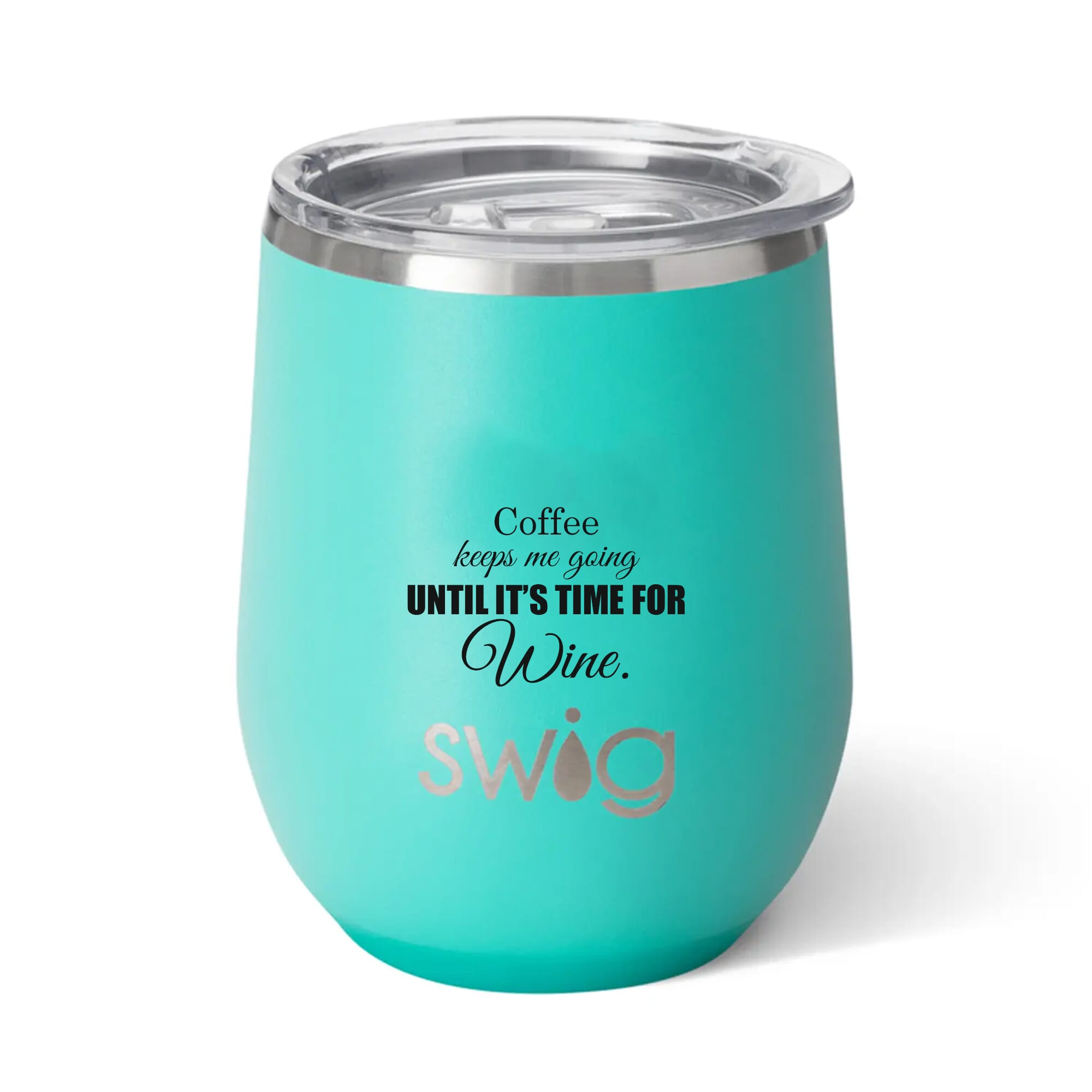 Travel wine tumbler with liquid therapy saying