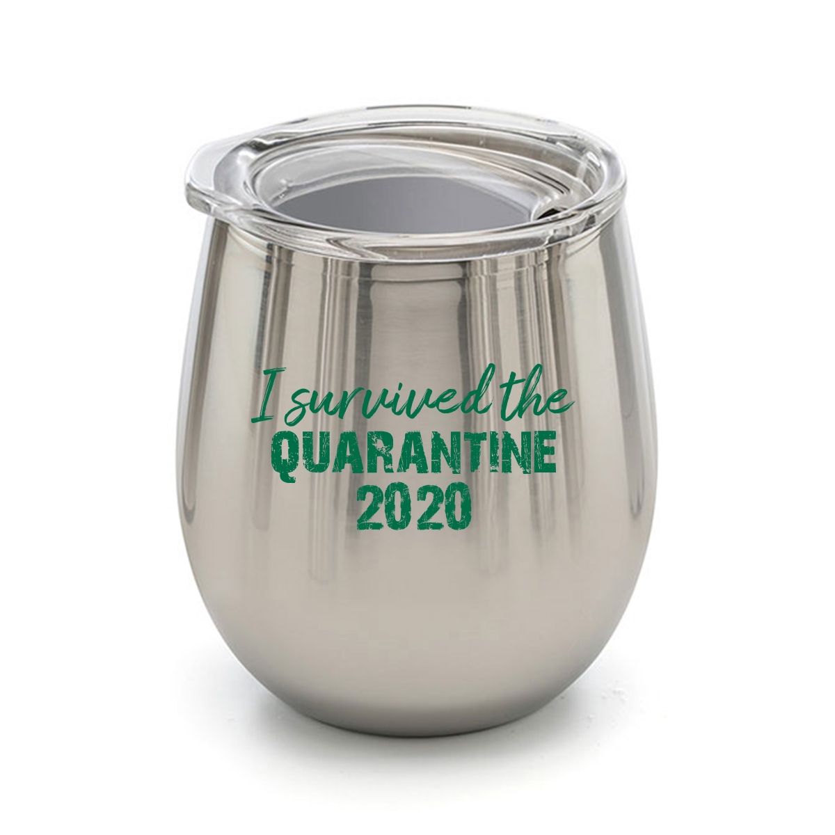 Stainless steel wine tumbler with fun quarantine saying