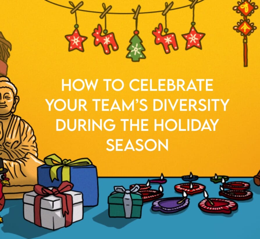How to Celebrate Your Teams Diversity During the Holiday Season