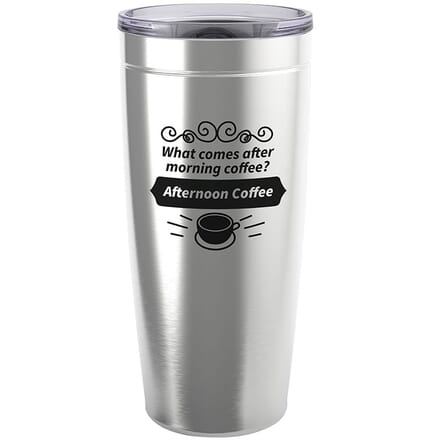 Vacuum insluated travel mug with funny coffee quote